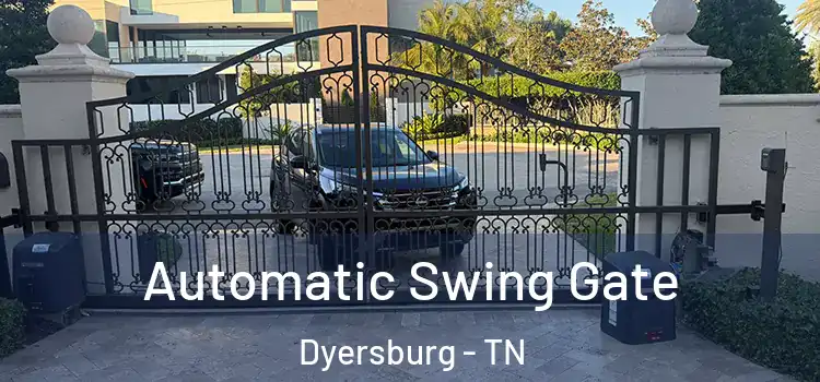  Automatic Swing Gate Dyersburg - TN