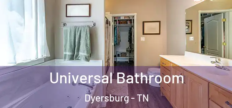  Universal Bathroom Dyersburg - TN
